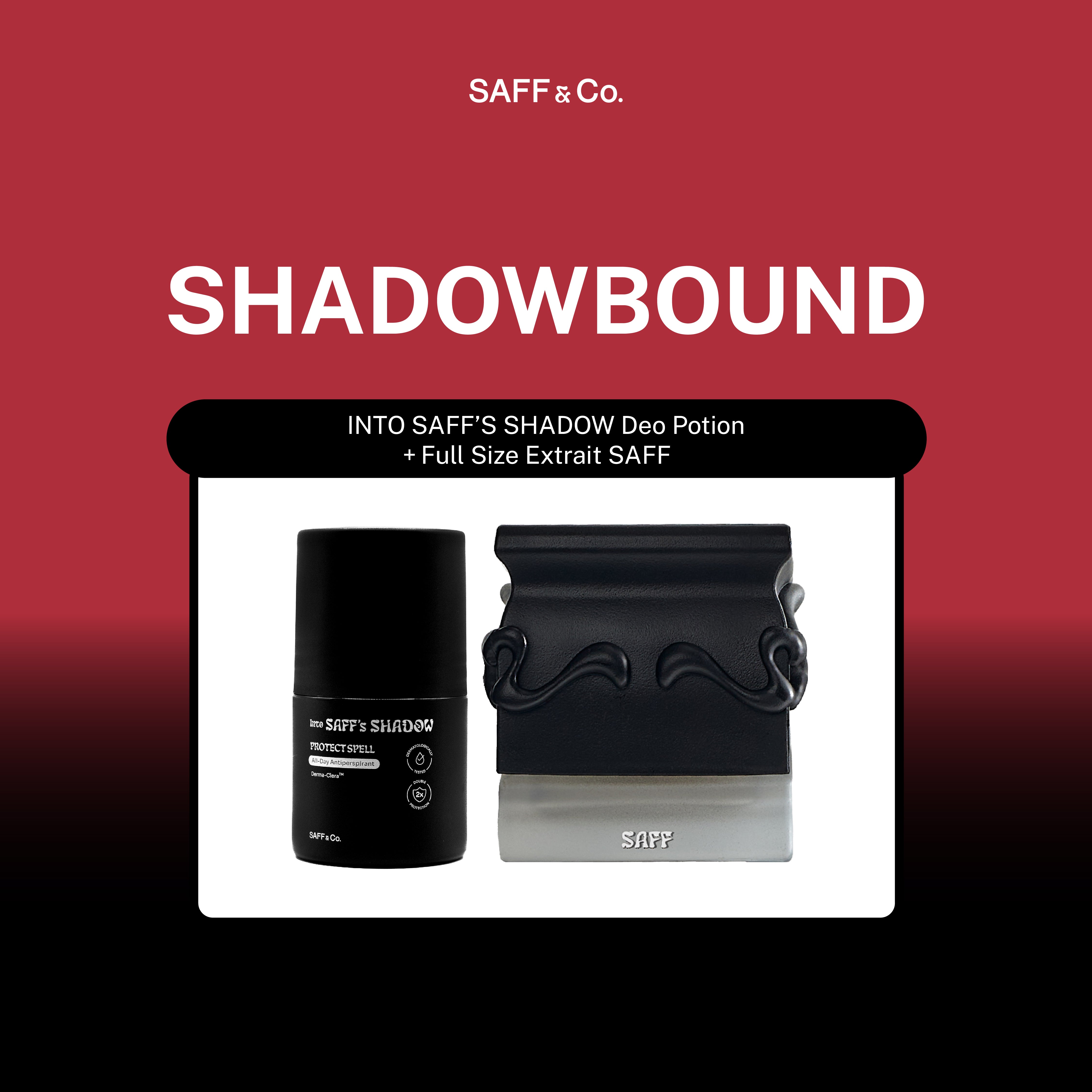 Deo Potion INTO SAFF’S SHADOW